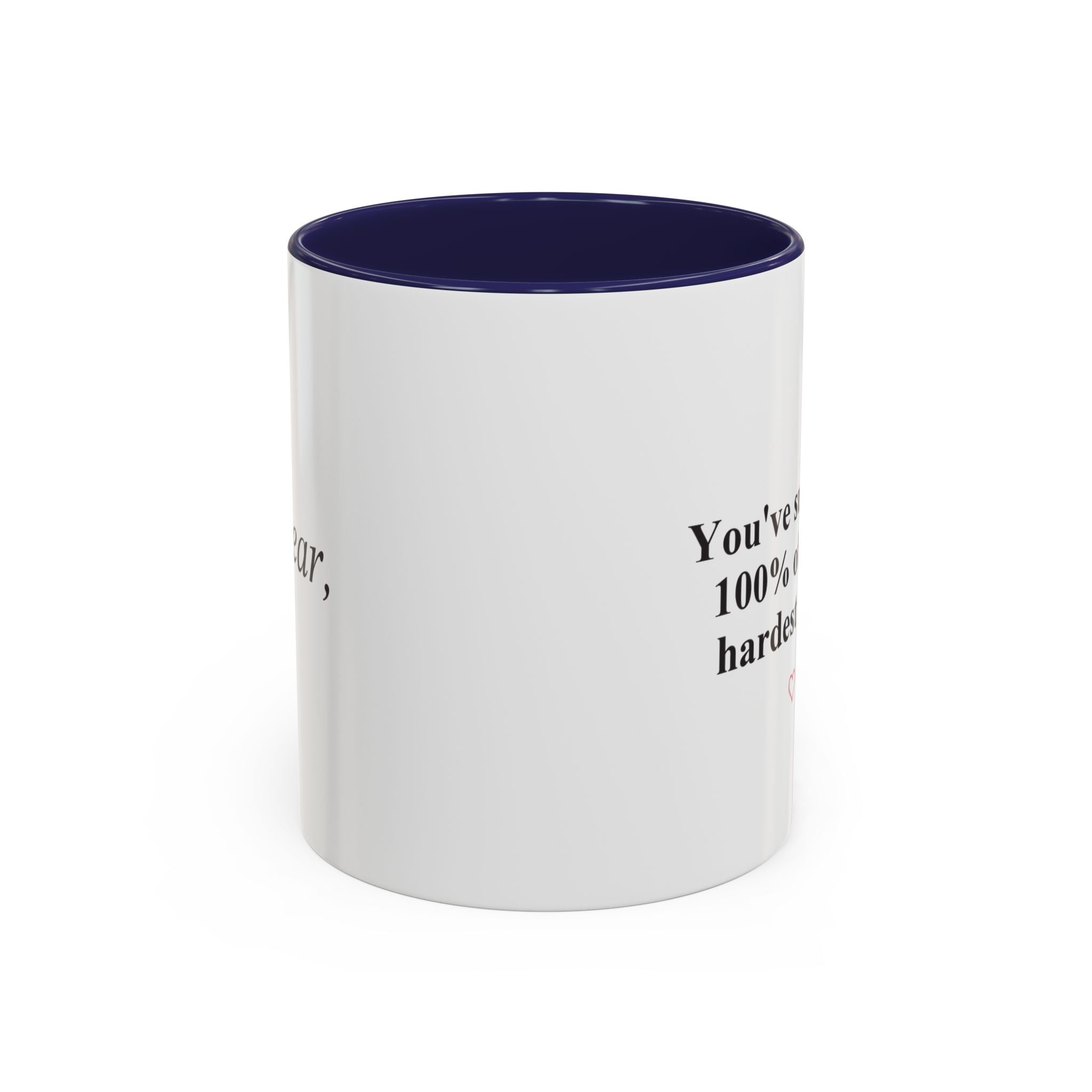 You’ve Survived 100% of Your Hardest Days Coffee Mug