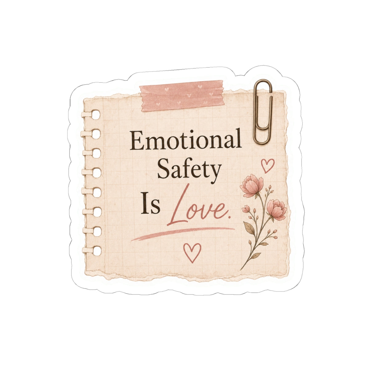 Emotional Safety Is Love Sticker