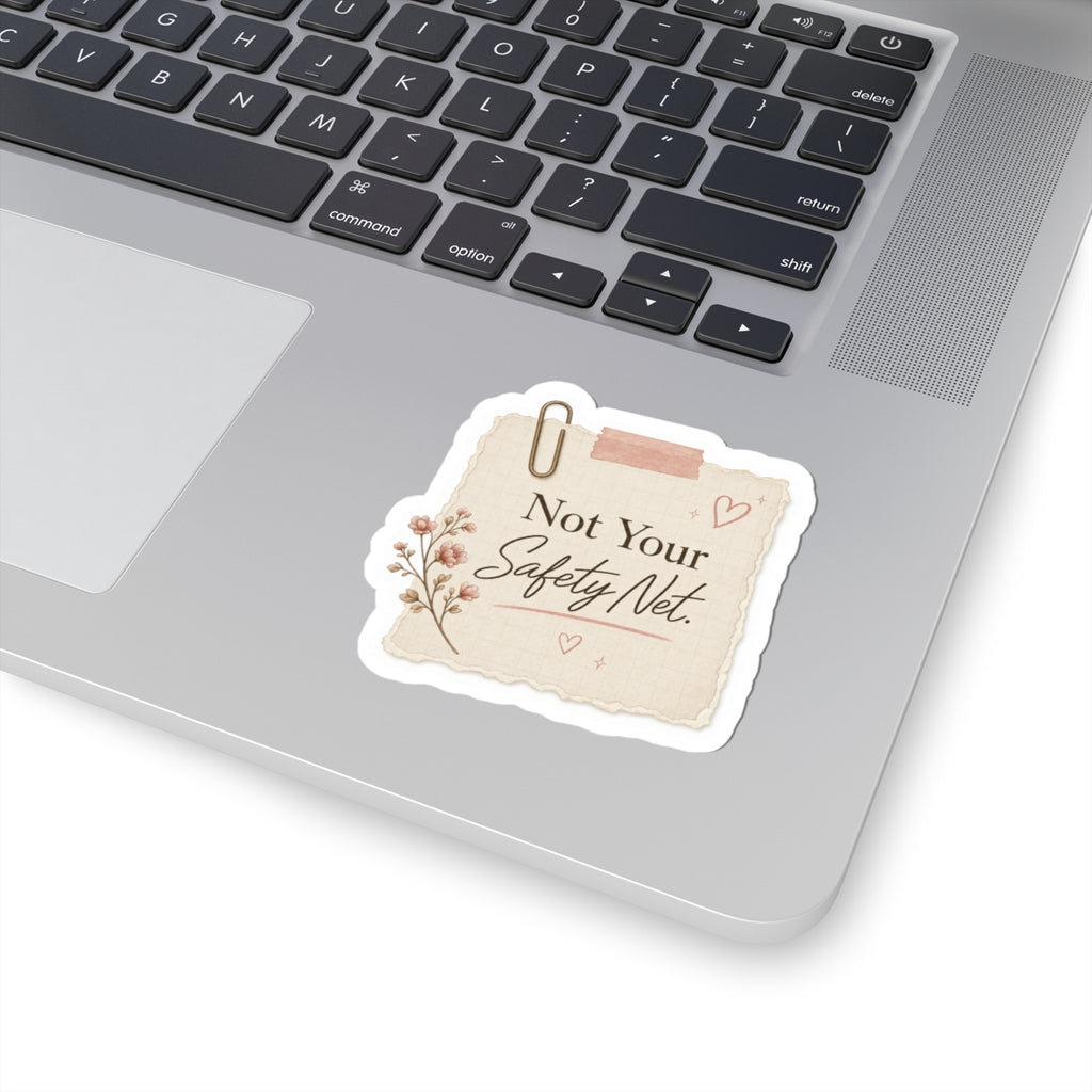 Not Your Safety Net Sticker