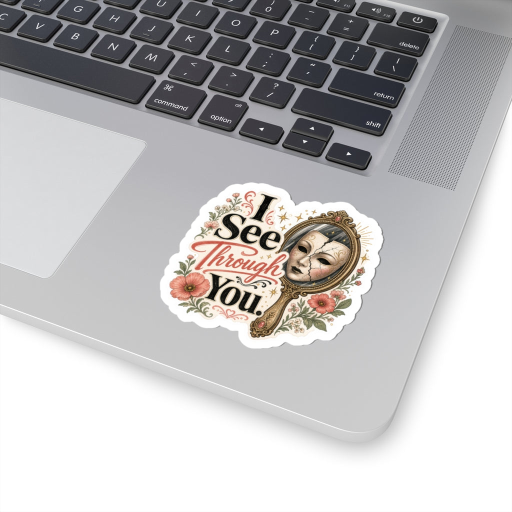 I See Through You Sticker
