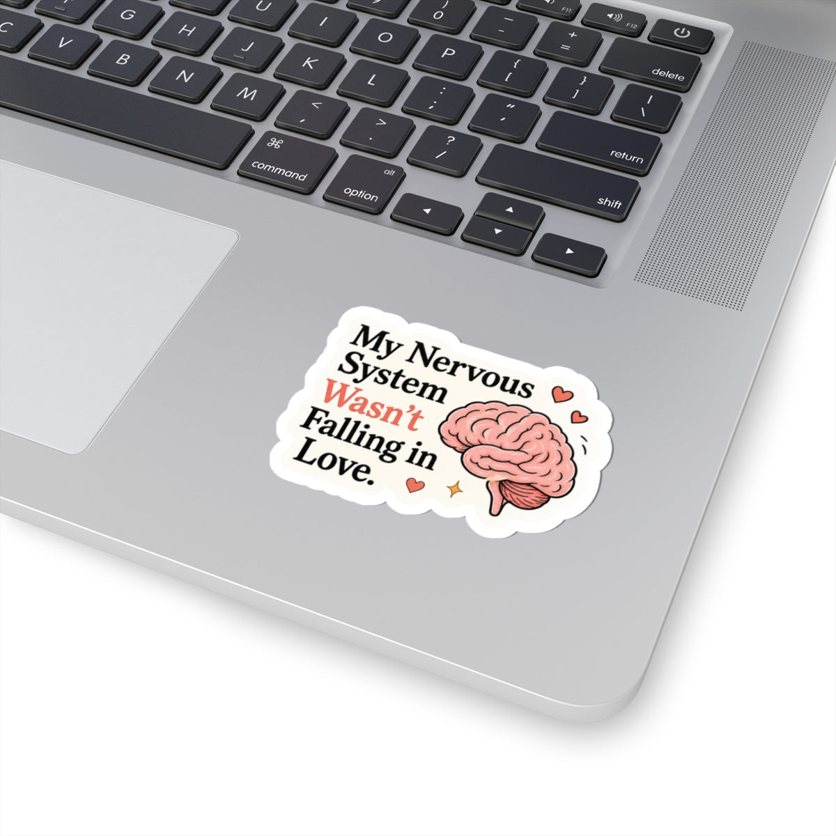 My Nervous System Wasn't Falling in Love Sticker