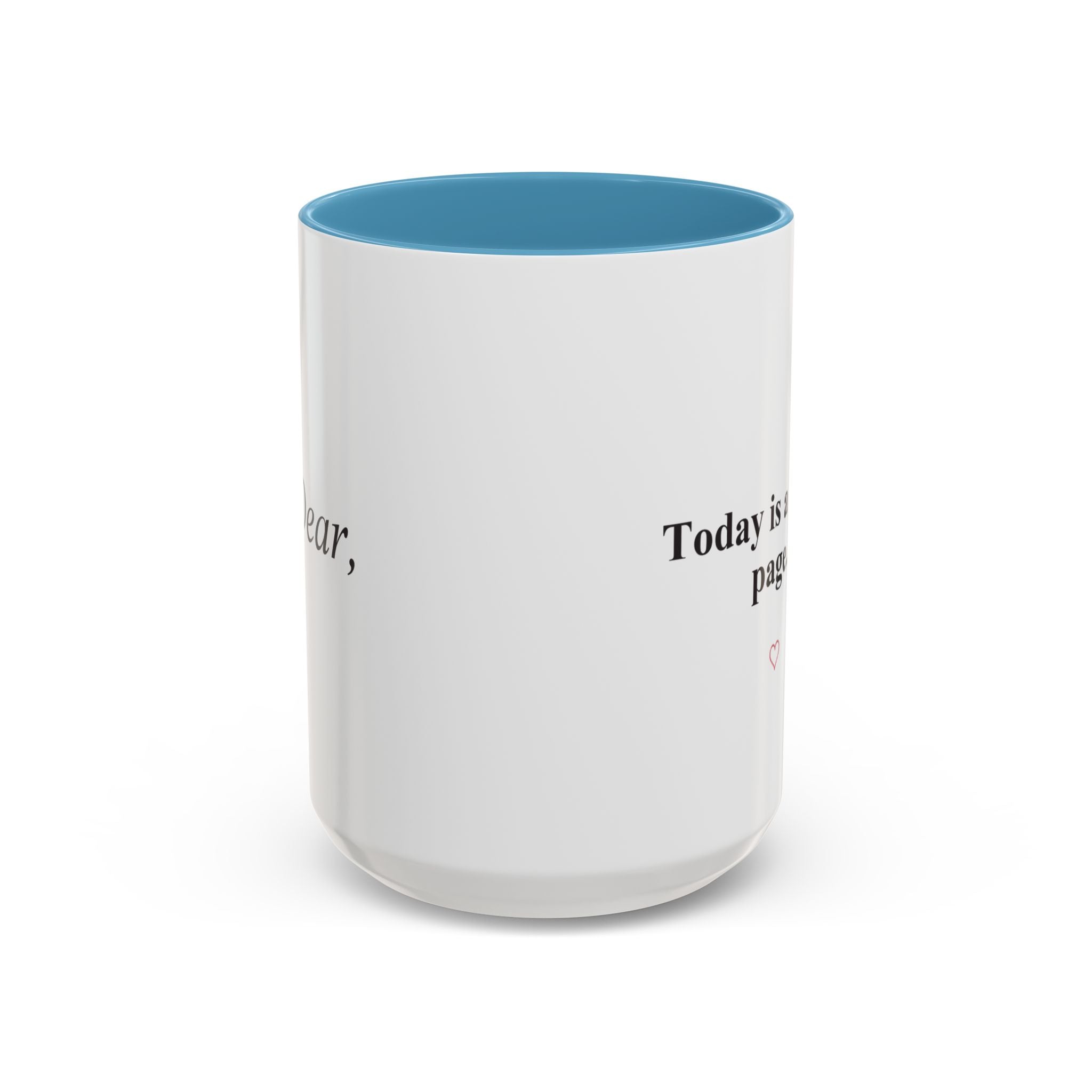 Today Is a Fresh Page Accent Coffee Mug