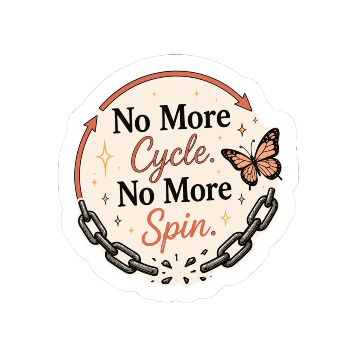 No More Cycle, No More Spin Sticker