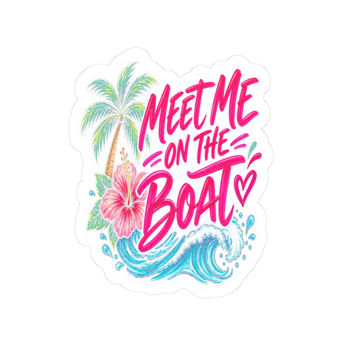Meet Me on the Boat Tropical Sticker 🌴🌊💕