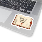 Today Is a Fresh Page Sticker