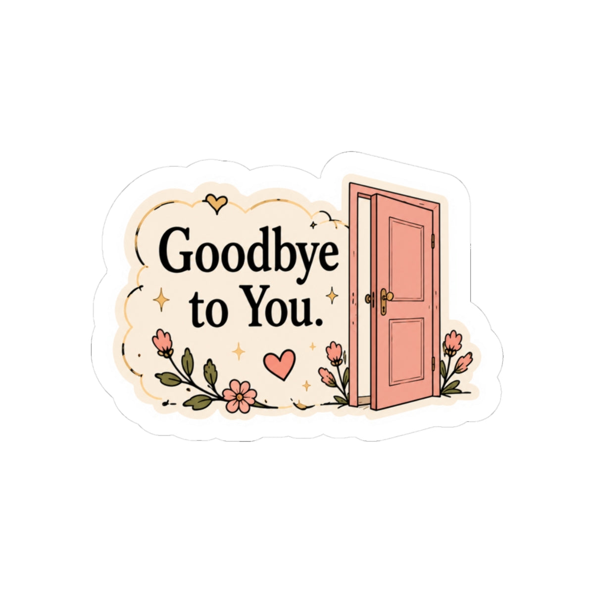 Goodbye to You Sticker