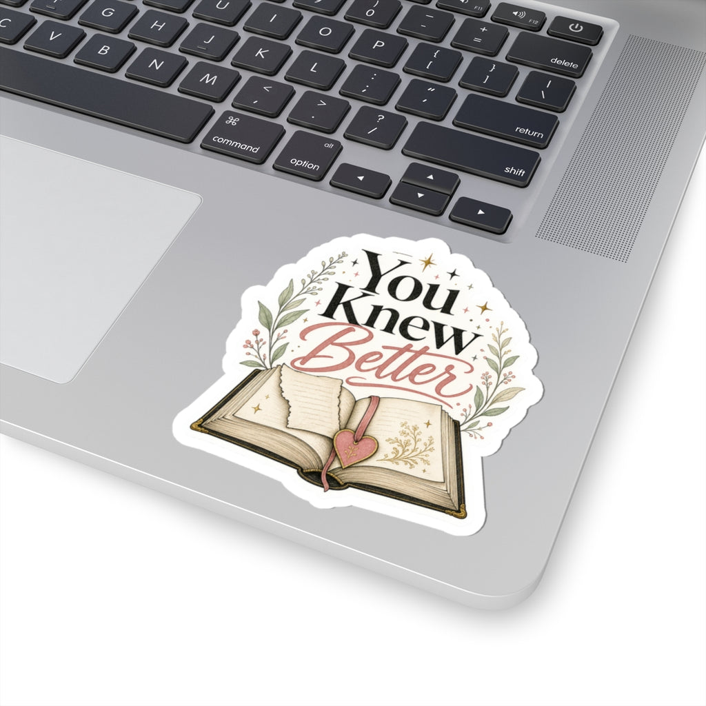 You Knew Better Book Sticker