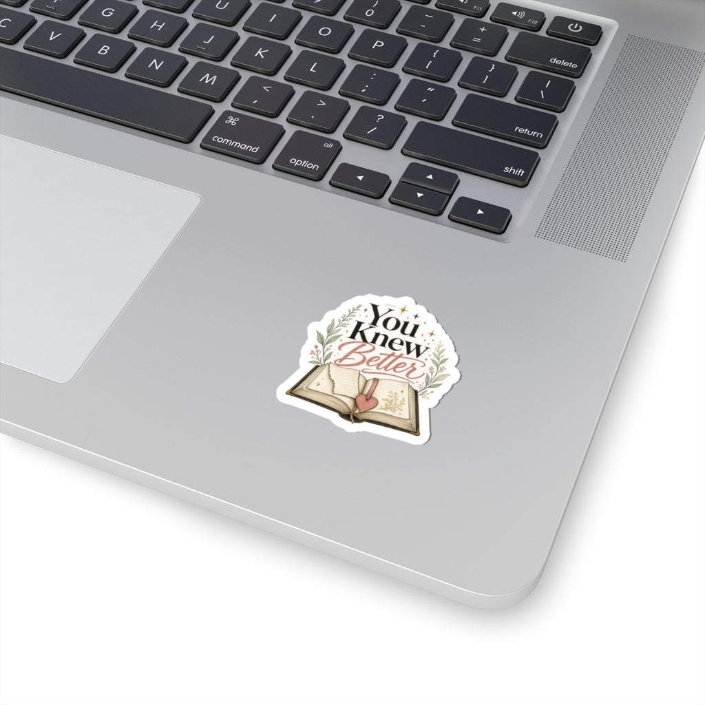 You Knew Better Book Sticker