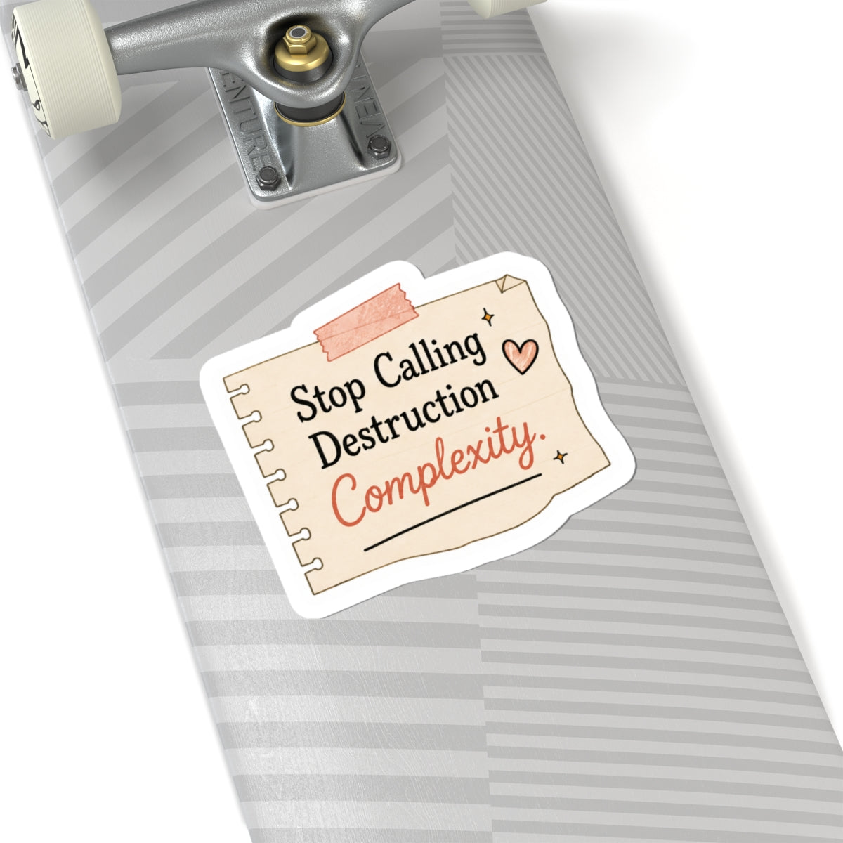 Stop Calling Destruction Complexity Sticker