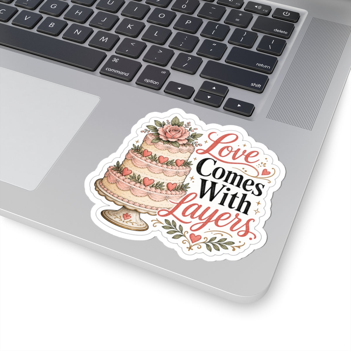 Love Comes With Layers Cake Sticker