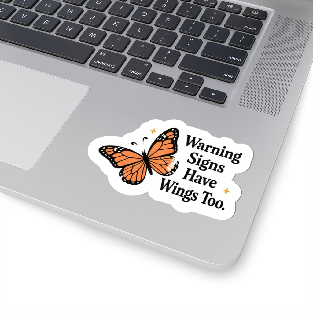 Warning Signs Have Wings Too Sticker