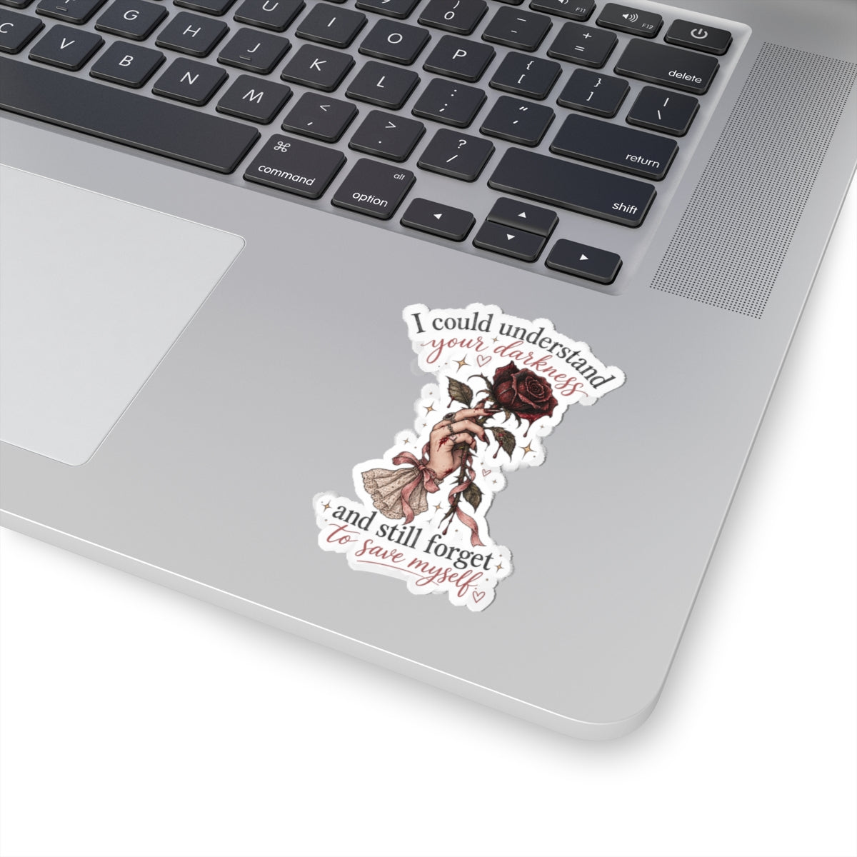 "I Could Understand Your Darkness and Still Forget to Save Myself" Sticker