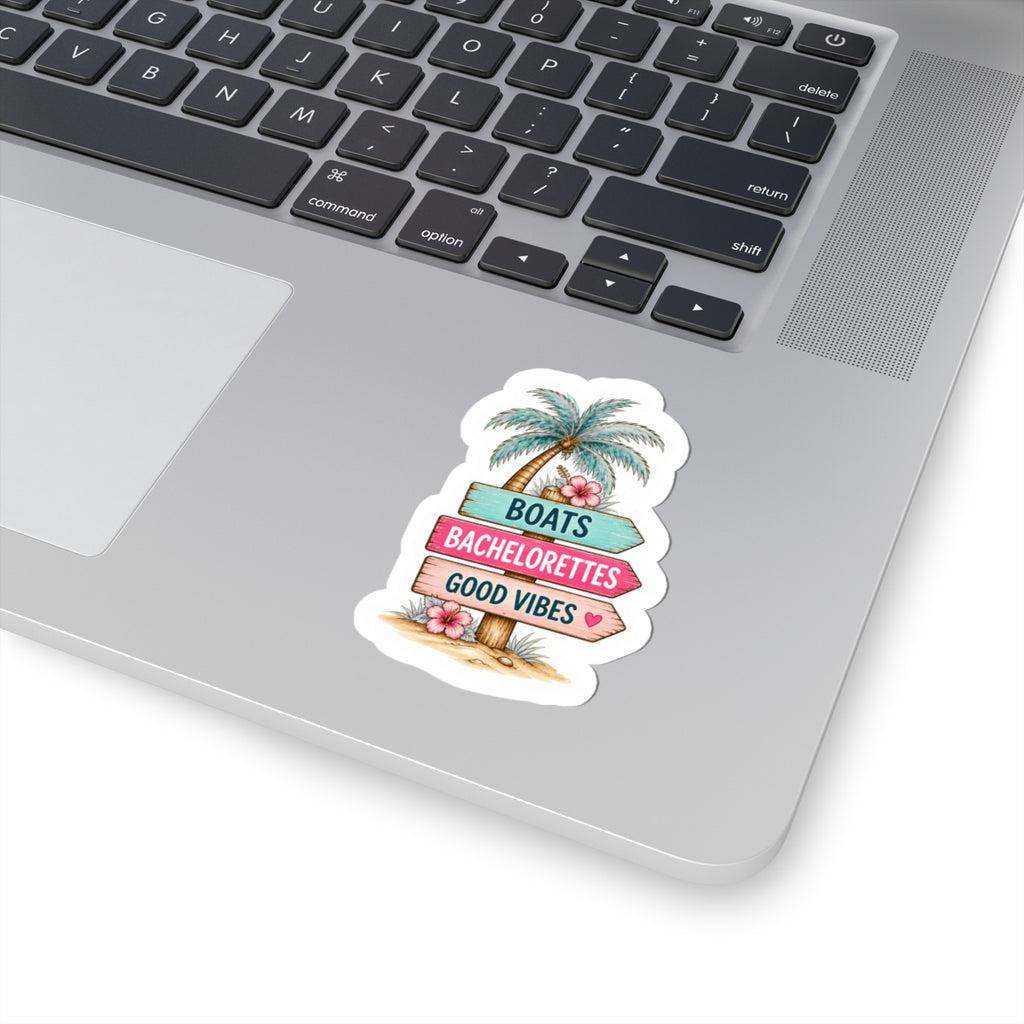 Boats, Bachelorettes, Good Vibes Sticker