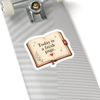 Today Is a Fresh Page Sticker