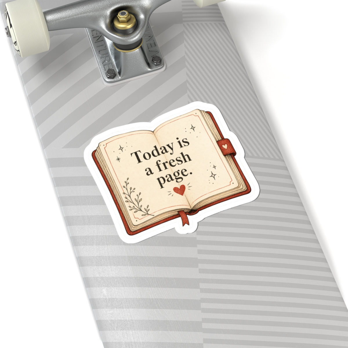 Today Is a Fresh Page Sticker