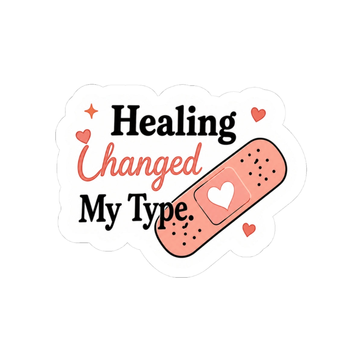 Healing Changed My Type Sticker