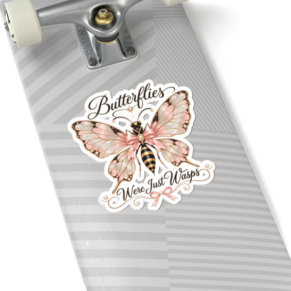 Butterflies Were Just Wasps Sticker