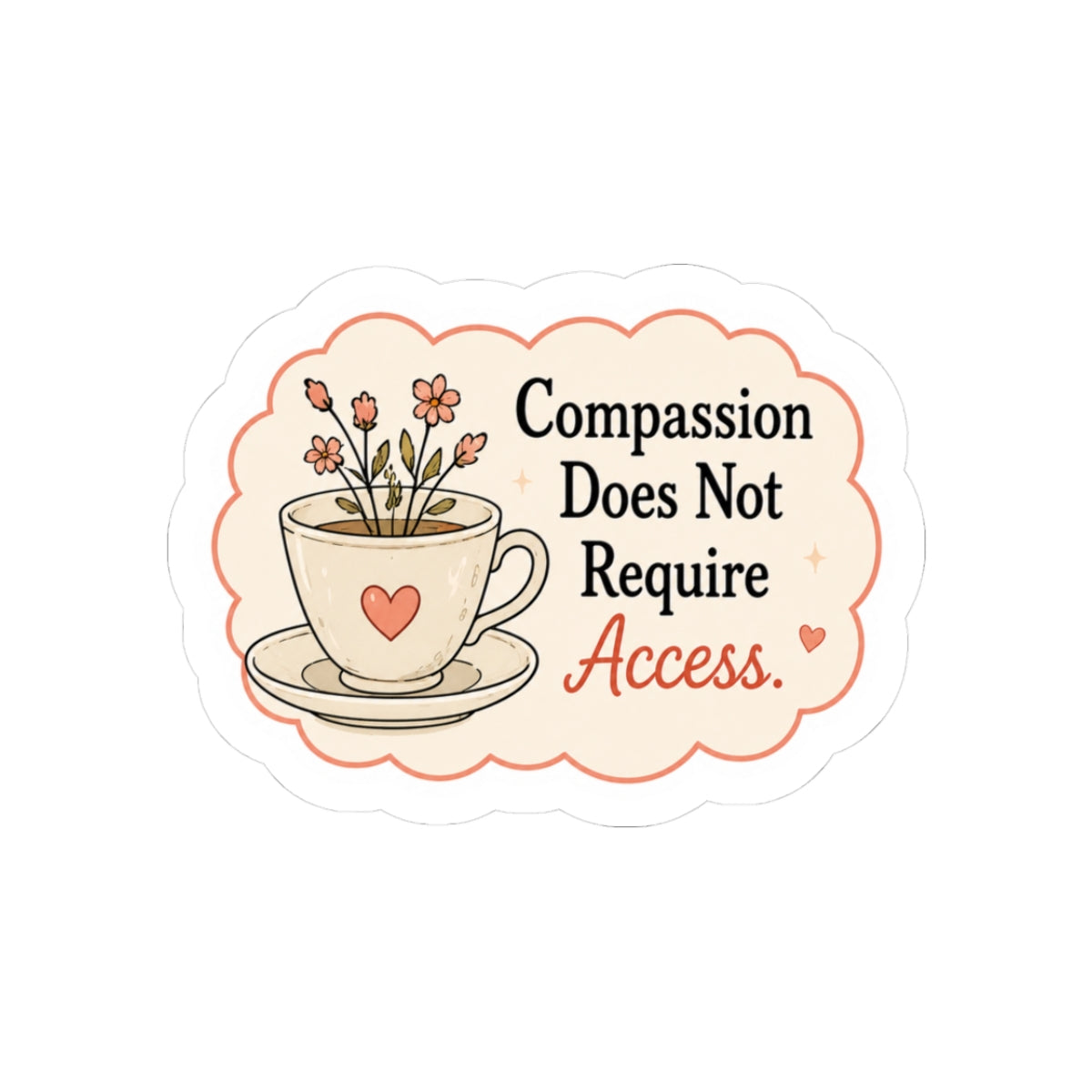 Compassion Does Not Require Access Sticker