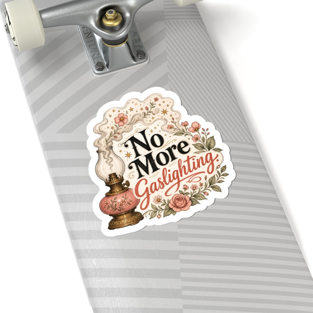 No More Gaslighting  Sticker