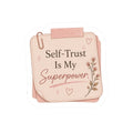 Self-Trust Is My Superpower Sticker