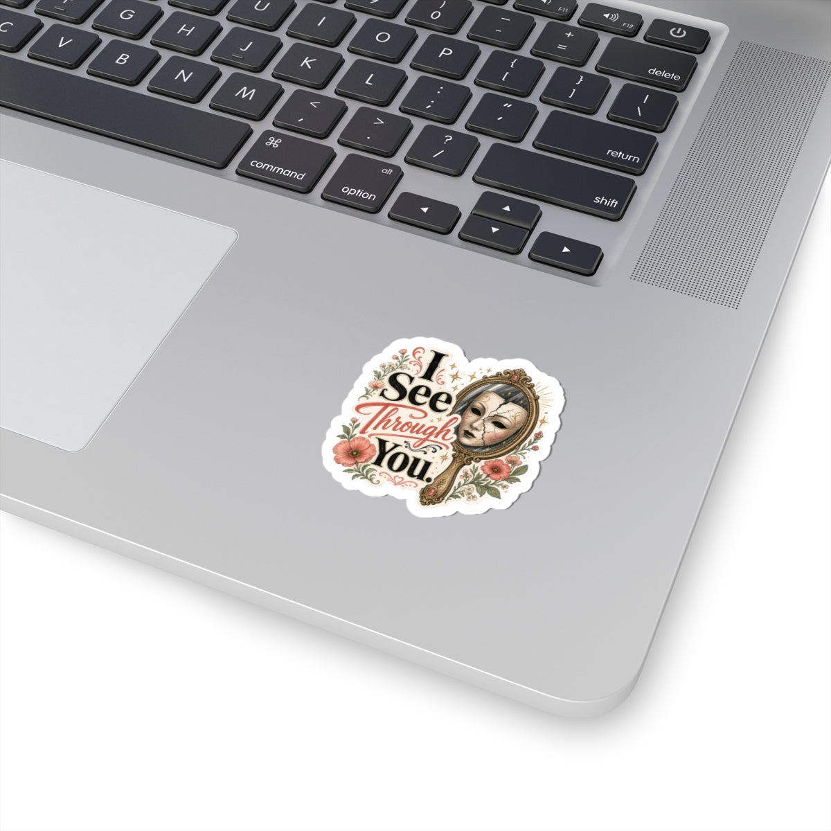 I See Through You Sticker