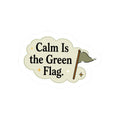 Calm Is the Green Flag Sticker