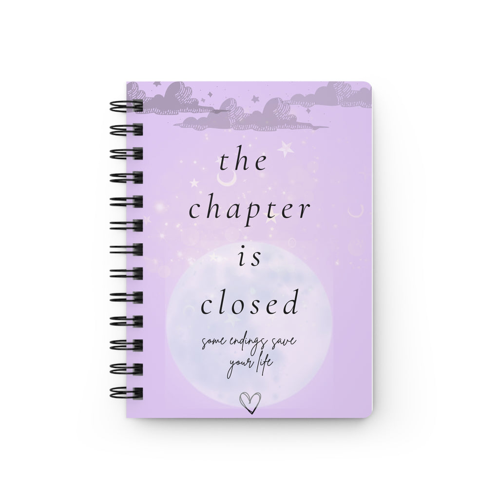 " The Chapter Is Closed " Spiral Bound Journal