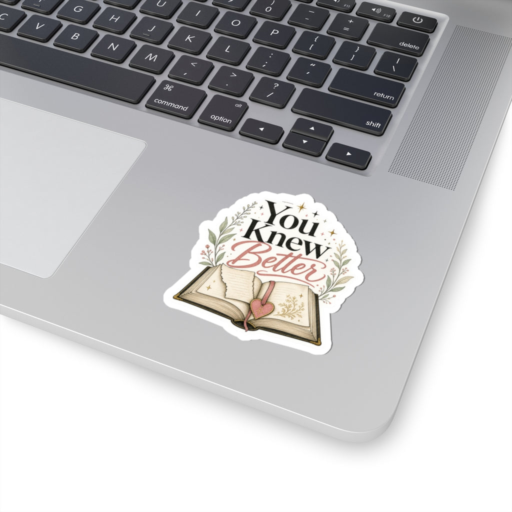 You Knew Better Book Sticker