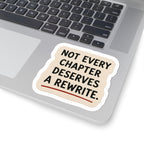 Not Every Chapter Deserves a Rewrite Sticker