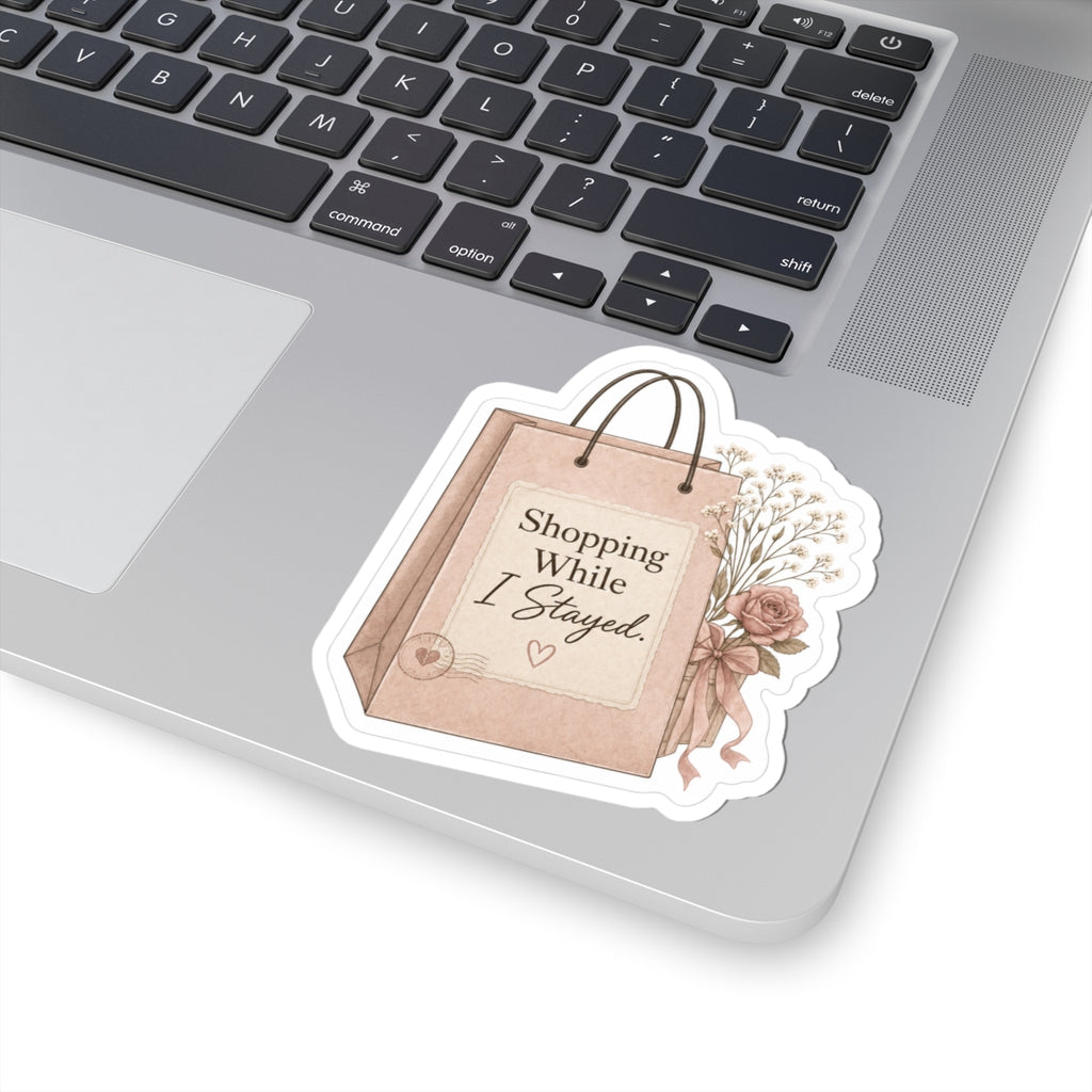 Shopping While I Stayed Sticker