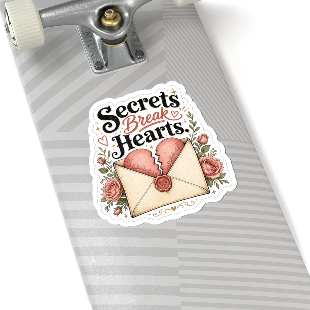 Secrets Break Hearts Sticker