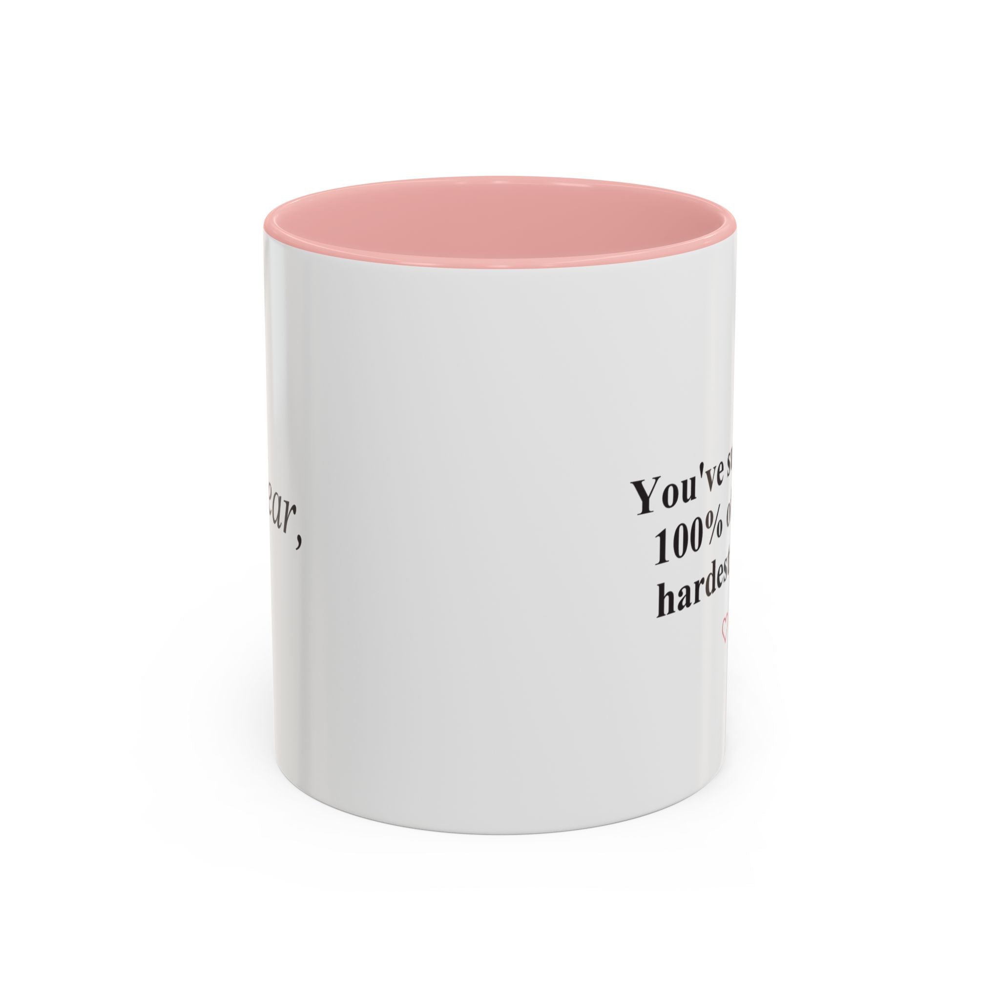 You’ve Survived 100% of Your Hardest Days Coffee Mug