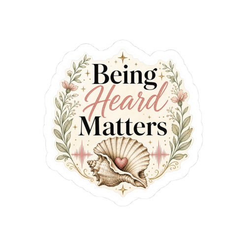 Being Heard Matters Sticker