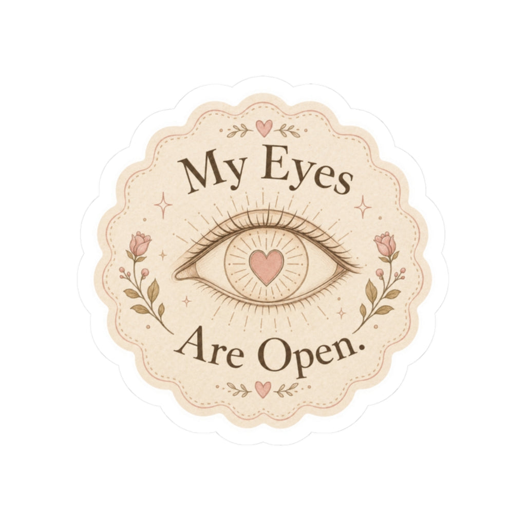 My Eyes Are Open Eye Sticker