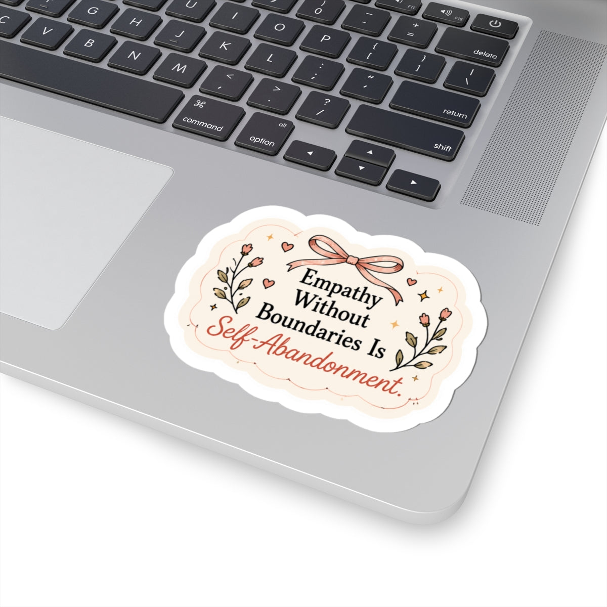 Empathy Without Boundaries Is Self-Abandonment Sticker