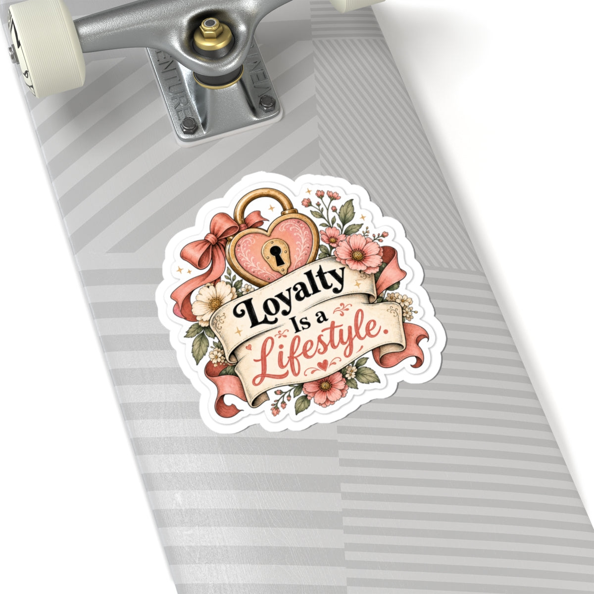 Loyalty Is a Lifestyle Sticker