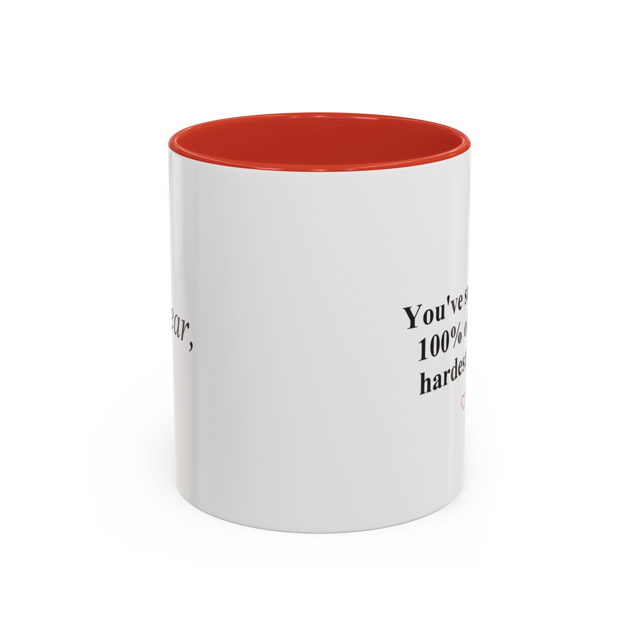 You’ve Survived 100% of Your Hardest Days Coffee Mug