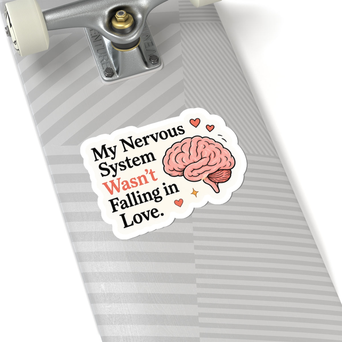 My Nervous System Wasn't Falling in Love Sticker