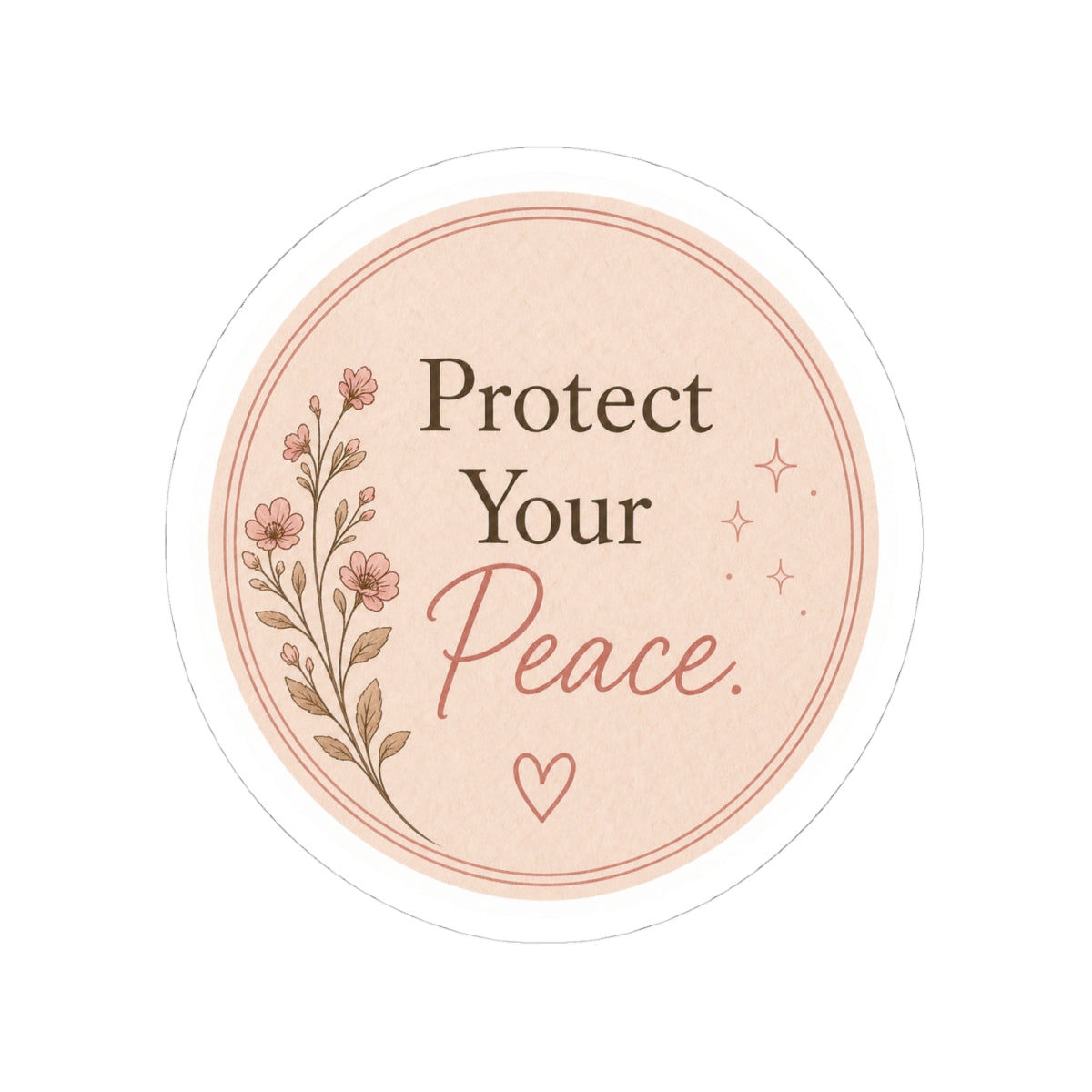 Protect Your Peace Sticker