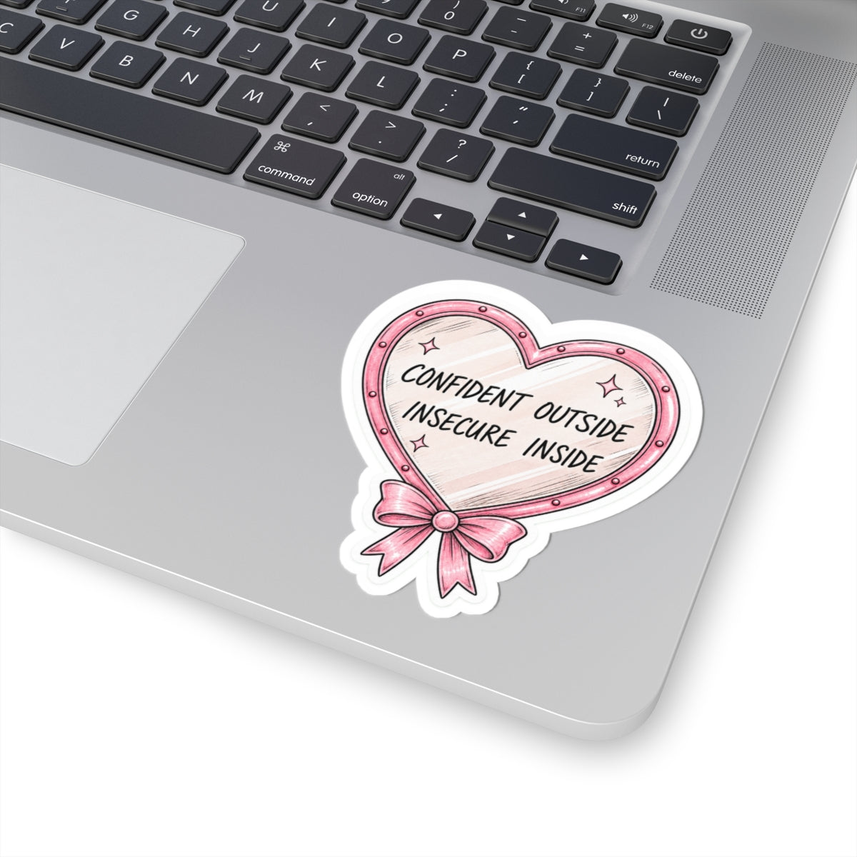 Confident Outside, Insecure Inside Sticker