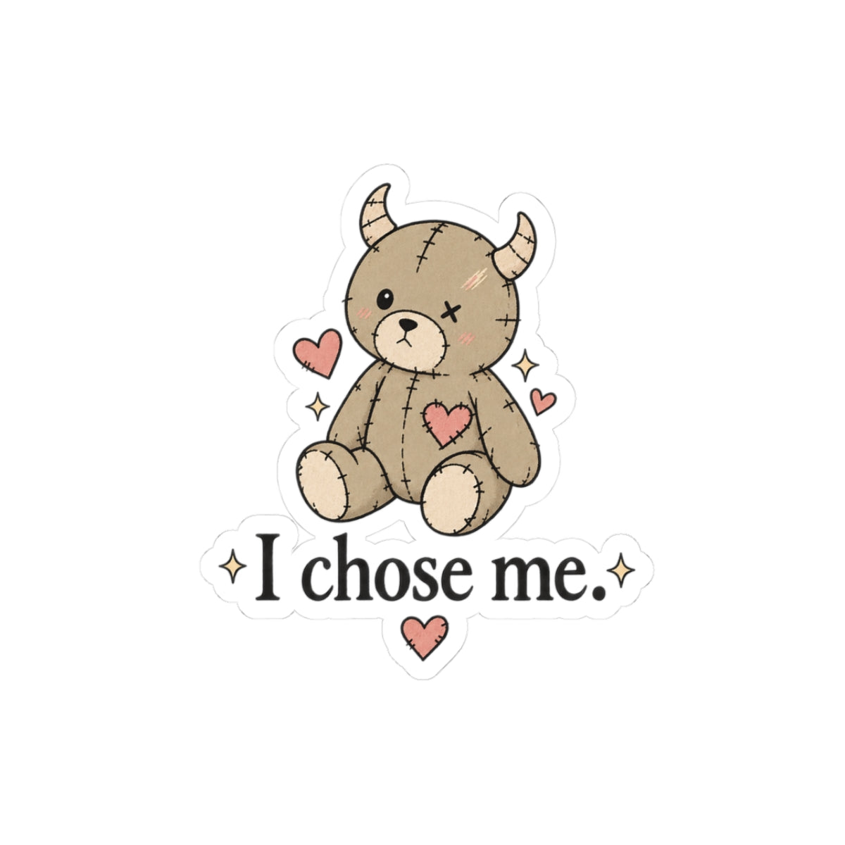 'I Chose Me' Cute Teddy Self-Love Sticker