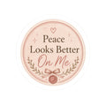 Peace Looks Better On Me Sticker
