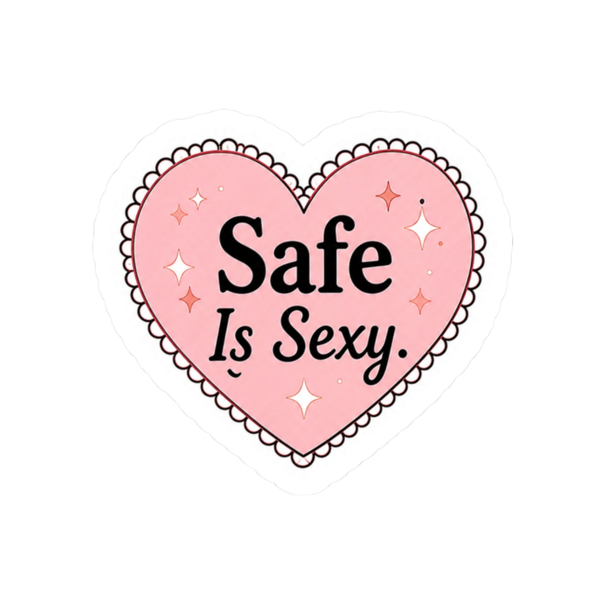 Safe Is Sexy Heart Sticker