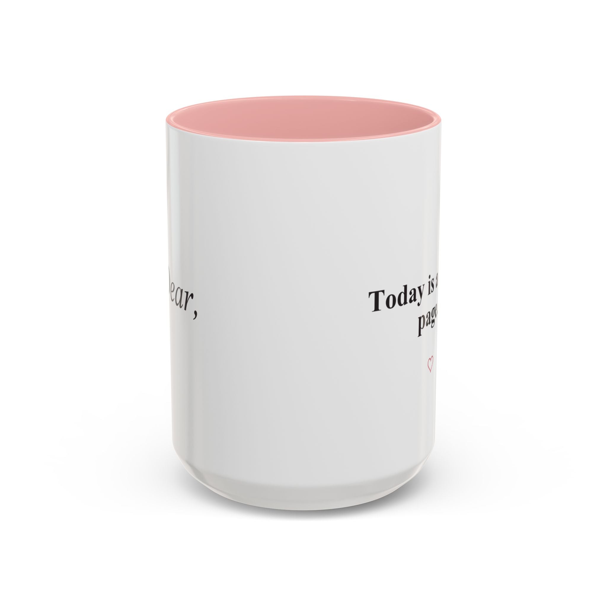Today Is a Fresh Page Accent Coffee Mug