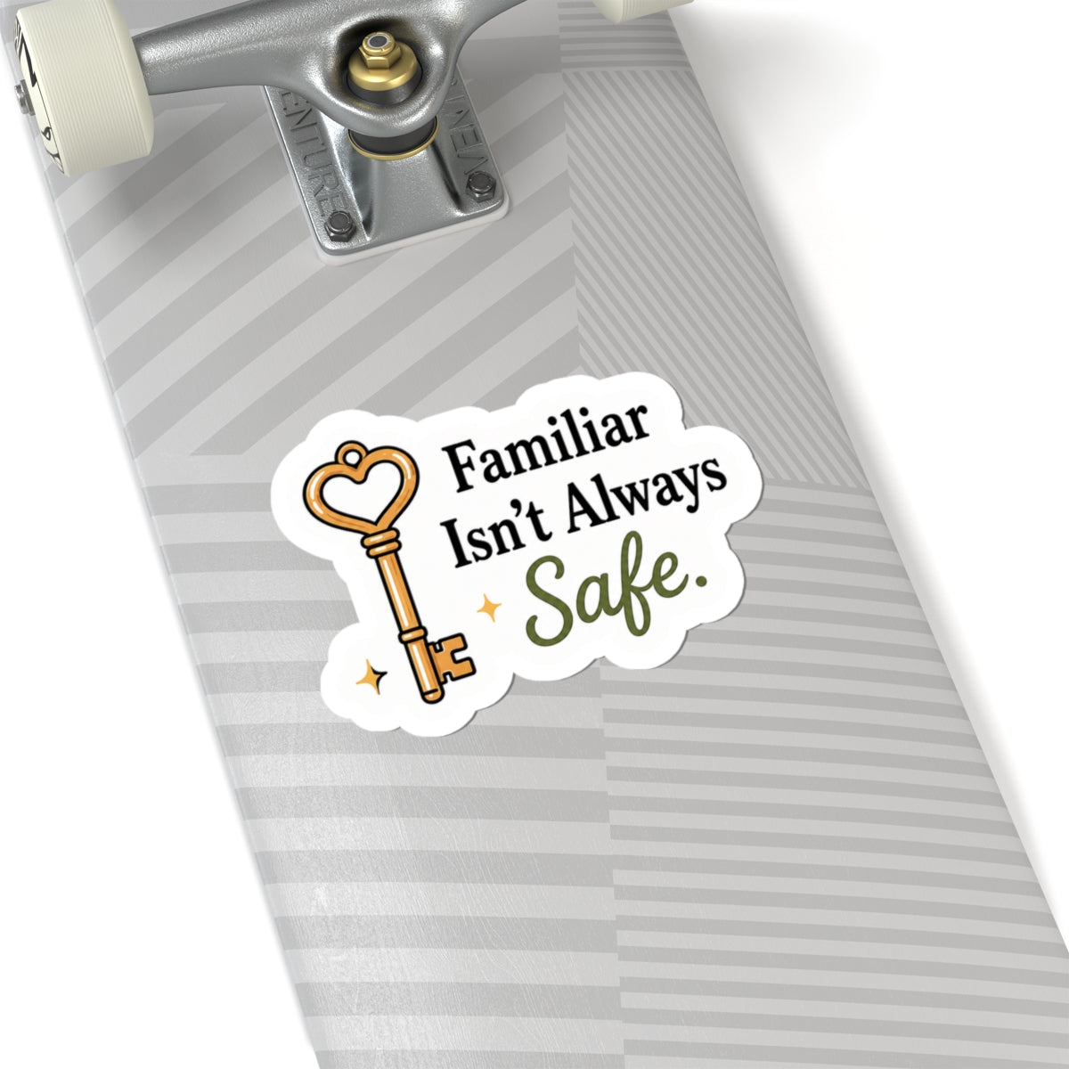 Familiar Isn’t Always Safe Sticker