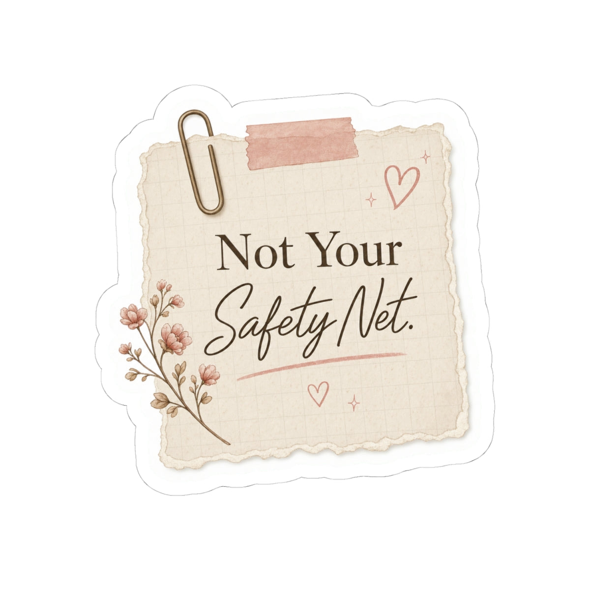 Not Your Safety Net Sticker