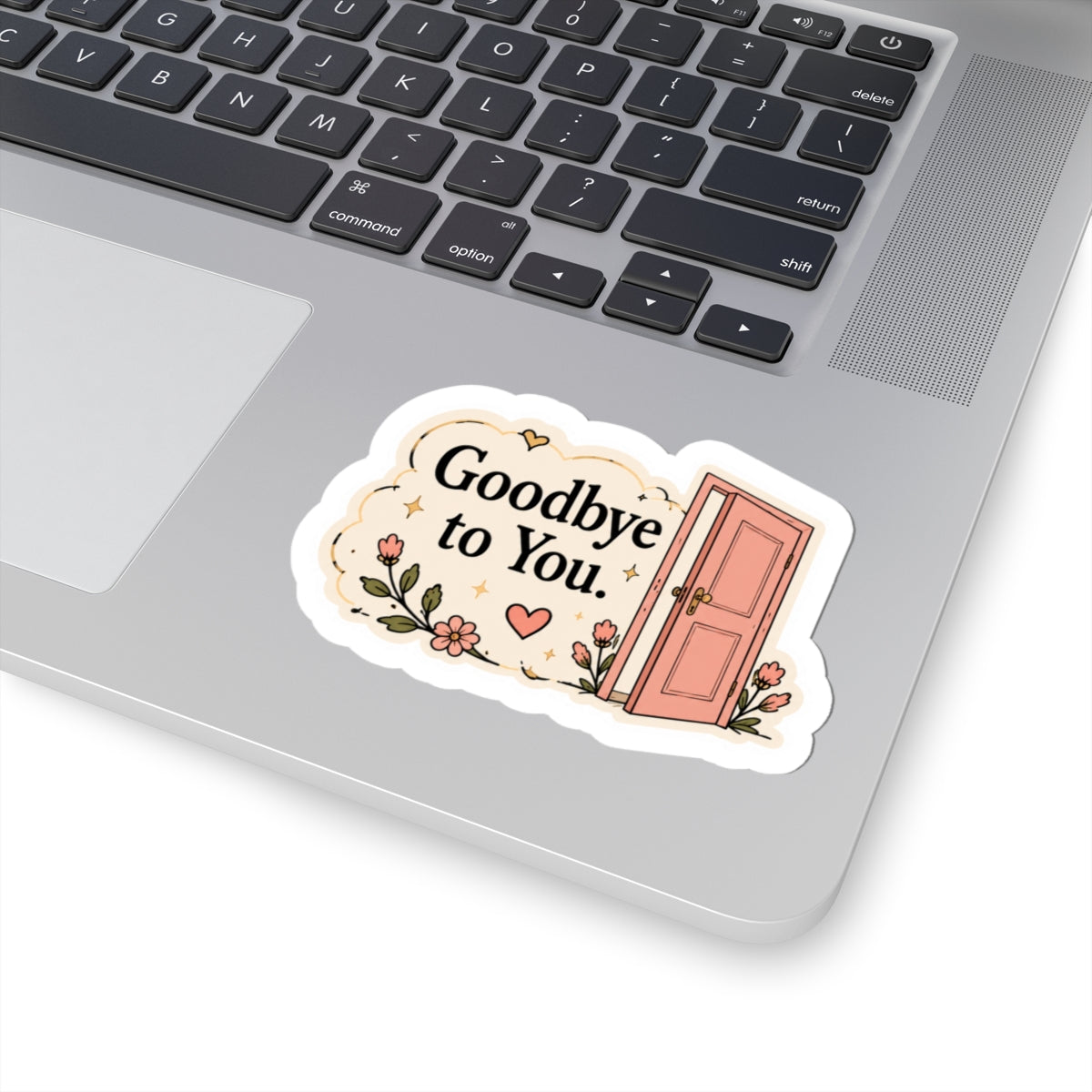 Goodbye to You Sticker