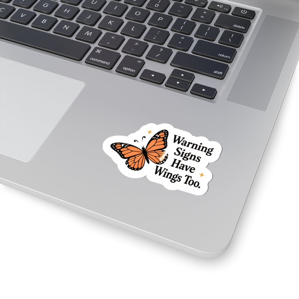 Warning Signs Have Wings Too Sticker