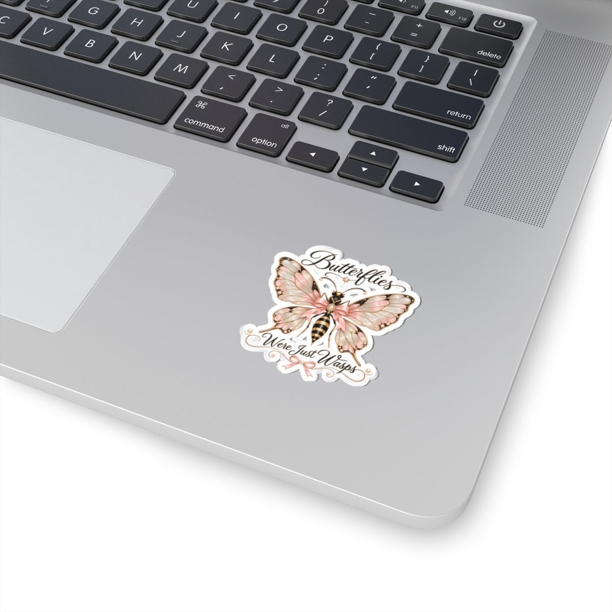 Butterflies Were Just Wasps Sticker