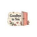 Goodbye to You Sticker